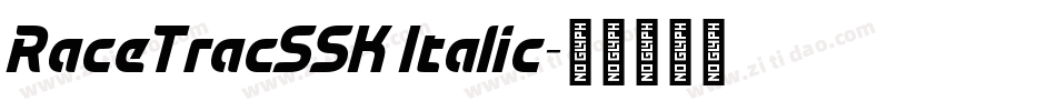 RaceTracSSK Italic字体转换